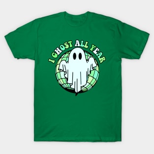 I Ghost All Year T-Shirt